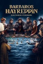  Хайреддин Барбароса: Указ султана 